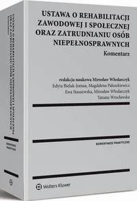 Ustawa o rehabilitacji zawodowej i społecznej oraz zatrudnianiu osób niepełnosprawnych Komentarz PRACA ZBIOROWA - Prawo Ustawa o rehabilitacji zawodowej i społecznej oraz zatrudnianiu osób niepełnosprawnych Komentarz PRACA ZBIOROWA - Prawo - miniaturka - grafika 1