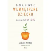 Psychologia - Zadbaj o swoje wewnętrzne dziecko. Wsparcie dla DDA i DDD e dla dorosłych z rodzin dysfukcyjnych DDA i DDD - miniaturka - grafika 1