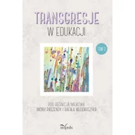 Pedagogika i dydaktyka - Transgresje w edukacji Tom 2 - Rafał Włodarczyk, Iwona Paszenda - miniaturka - grafika 1