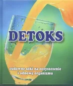 Diety, zdrowe żywienie - Detoks. Cudowne soki na oczyszczenie organizmu - miniaturka - grafika 1