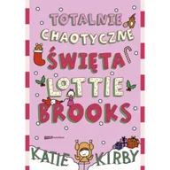 Książki edukacyjne - Totalnie chaotyczne święta Lottie Brooks [2025] - miniaturka - grafika 1