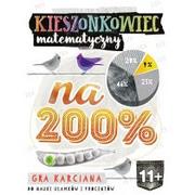 Gry karciane - Dybowska Bożena, Grabek Anna Kieszonkowiec matematyczny Na 200% - miniaturka - grafika 1