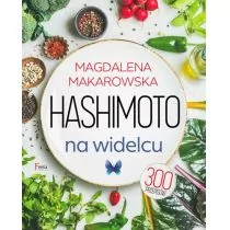 Hashimoto na widelcu Magdalena Makarowska - Poradniki hobbystyczne - miniaturka - grafika 1