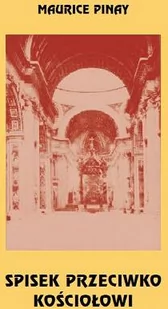 Spisek przeciwko Kościołowi. Tom 1 - Historia świata Spisek przeciwko Kościołowi. Tom 1 - Historia świata - miniaturka - grafika 1