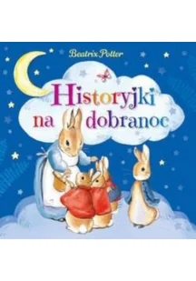 OLESIEJUK Historyjki na dobranoc Beatrix Potter - Powieści i opowiadania - miniaturka - grafika 2