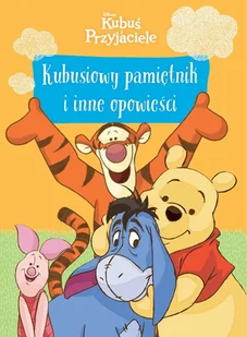 Olesiejuk Sp. z o.o. Kubusiowy pamiętnik i inne opowieści - praca zbiorowa - Literatura obyczajowa - miniaturka - grafika 2