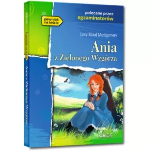 Greg Lucy Maud Montgomery Ania z Zielonego Wzgórza (wydanie z opracowaniem i streszczeniem) - Lektury szkoła podstawowa - miniaturka - grafika 5