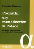 Zarządzanie - Początki Ery Menedżerów W Polsce - miniaturka - grafika 1