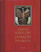 Historia Polski - Księga Królów i Książąt Polskich - miniaturka - grafika 1