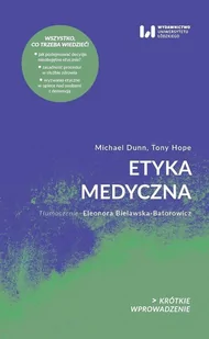 Etyka medyczna Dunn Michael Hope Tony - Książki medyczne - miniaturka - grafika 2