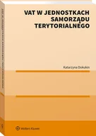 Prawo - VAT w jednostkach samorządu terytorialnego [PRZEDSPRZEDAŻ] - miniaturka - grafika 1