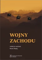 Podręczniki dla szkół wyższych - WYDAWNICTWO NAUKOWE SCHOLAR SP.Z O.O. WOJNY ZACHODU INTERWENCJE ZBROJNE PAŃSTW ZACHODNICH PO ZIMNEJ WOJNIE - miniaturka - grafika 1