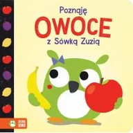 Książki edukacyjne - Zielona Sowa Poznaję z Sówką Zuzią Owoce - Zielona Sowa - miniaturka - grafika 1