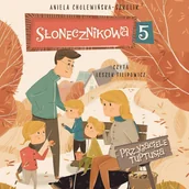 Audiobooki dla dzieci i młodzieży - Przyjaciele Tuptusia. Słonecznikowa 5. Tom 3 - miniaturka - grafika 1