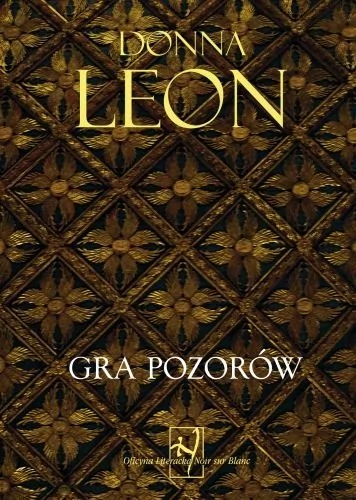Wydawnictwo Literackie Gra pozorów - Donna Leon