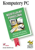 Systemy operacyjne i oprogramowanie - Komputery PC. Nieoficjalny podręcznik - miniaturka - grafika 1