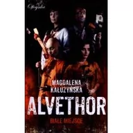 Poradniki hobbystyczne - Oficynka Alvethor. Białe miejsce - Magdalena Kałużyńska - miniaturka - grafika 1