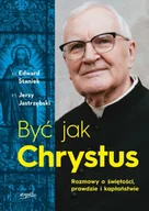 Religia i religioznawstwo - Być jak Chrystus. Rozmowy o świętości, prawdzie i kapłaństwie - Edward Staniek - miniaturka - grafika 1