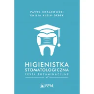 Podręczniki dla szkół wyższych - Higienistka stomatologiczna Testy egzaminacyjne - miniaturka - grafika 1