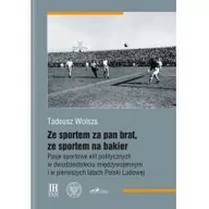 Sport i wypoczynek - Wolsza Tadeusz Ze sportem za pan brat, ze sportem na bakier. - miniaturka - grafika 1