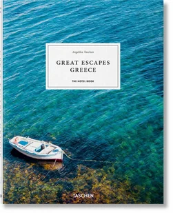 Taschen GmbH Great Escapes Greece. The Hotel Book - Pozostałe książki - miniaturka - grafika 1