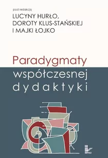 Paradygmaty Współczesnej Dydaktyki - E-booki - lektury - miniaturka - grafika 1