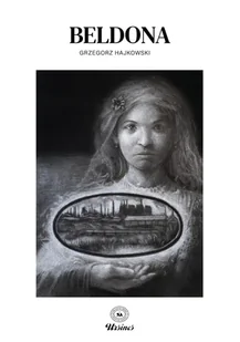 Beldona - Hajkowski Grzegorz - książka - Powieści i opowiadania Beldona - Hajkowski Grzegorz - książka - Powieści i opowiadania - miniaturka - grafika 1