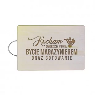 Kocham dwie rzeczy w życiu: bycie magazynierem oraz gotowanie - drewniana deska z grawerem - Deski do krojenia - miniaturka - grafika 1