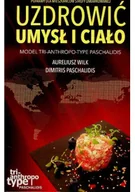 Filozofia i socjologia - Uzdrowić Umysł i Ciało Model tri - anthropo - type - miniaturka - grafika 1