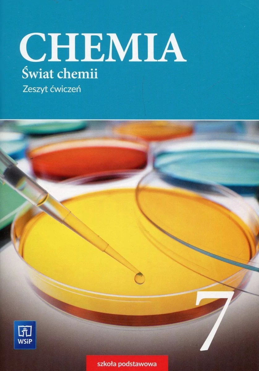 WSIP Wydawnictwa Szkolne i Pedagogiczne Świat chemii 7 Zeszyt ćwiczeń