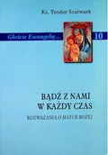 Religia i religioznawstwo - Bądź z nami w każdy czas Rozważania o Matce Bożej - miniaturka - grafika 1