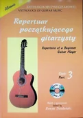 Książki o kulturze i sztuce - Repertuar początkującego gitarzysty Część 3 - miniaturka - grafika 1