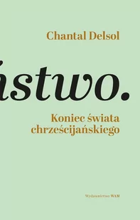 Koniec świata chrześcijańskiego - E-booki - religia - miniaturka - grafika 1
