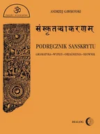 E-booki - języki obce - Podręcznik sanskrytu. Gramatyka, wypisy, objaśnienia, słownik - miniaturka - grafika 1