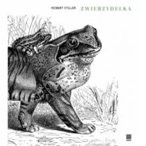 Warstwy Robert Stiller Zwierzydełka - Poezja - miniaturka - grafika 1