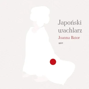 Japoński wachlarz Joanna Bator - Audiobooki - literatura faktu - miniaturka - grafika 1