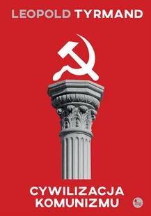 Cywilizacja komunizmu - Powieści - miniaturka - grafika 2