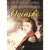 Książki o muzyce - 24 Polonaises for Piano Solo - M. K. Ogiński - miniaturka - grafika 1