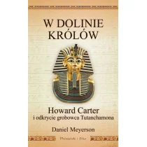 Daniel Meyerson W Dolinie Królów. Howard Carter i odkrycie ... - Historia świata - miniaturka - grafika 1