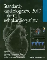 Standardy kardiologiczne 2010 okiem echokardiografisty - Książki medyczne - miniaturka - grafika 1