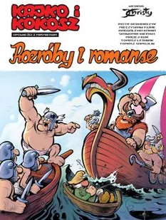 Kajko i Kokosz. Opowieści z Mirmiłowa. Rozróby i romanse - Komiksy dla młodzieży - miniaturka - grafika 1