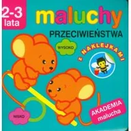 Baśnie, bajki, legendy - Olesiejuk Sp. z o.o. Maluchy. Przeciwieństwa z naklejkami. Akademia malucha 2-3 lata - Wydawnictwo Olesiejuk - miniaturka - grafika 1