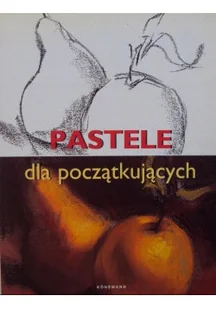 Pastele dla początkujących - Książki o kulturze i sztuce - miniaturka - grafika 1