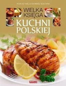Książki kucharskie - Wielka księga kuchni polskiej - miniaturka - grafika 1
