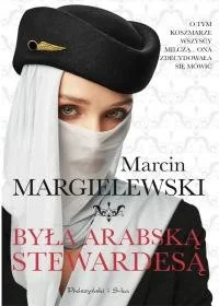 Była arabską stewardesą w.2021 - Literatura obyczajowa - miniaturka - grafika 1
