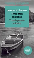 Proza obcojęzyczna - Jerome K. Jerome Three Men in a Boat Trzech panów w łódce Czytamy w oryginale wielkie powieści - miniaturka - grafika 1