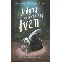 CzyTam Jedyny i Niepowtarzalny Ivan Katherine Applegate