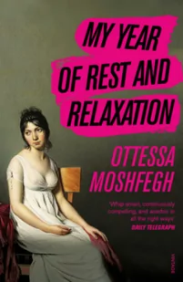 Ottessa Moshfegh My Year of Rest and Relaxation - Obcojęzyczna fantastyka i horror - miniaturka - grafika 3