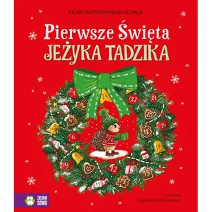 Pierwsze Święta jeżyka Tadzika - Książki edukacyjne - miniaturka - grafika 1