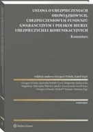Pozostałe książki - Ustawa o ubezpieczeniach obowiązkowych, Ubezpieczeniowym Funduszu Gwarancyjnym i Polskim Biurze Ubezpieczycieli Komunikacyjnych - miniaturka - grafika 1